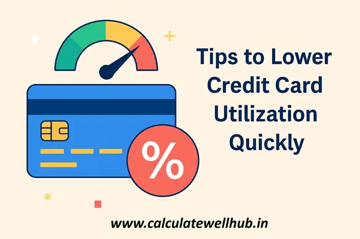 Top Tips To Lower Credit Card Utilization Quickly 2025 